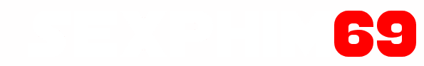 Xem Sex Hay – Phim Sex Mới Nhất – SexPhim69.Xyz